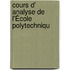 Cours D' Analyse De L'École Polytechniqu