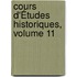Cours D'Études Historiques, Volume 11