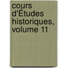 Cours D'Études Historiques, Volume 11 door Pierre Claude Franï¿½Ois Daunou