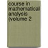 Course in Mathematical Analysis (Volume 2