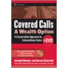 Covered Calls And Leaps - A Wealth Option by Joseph R. Hooper