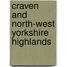 Craven and North-West Yorkshire Highlands door Harry Speight