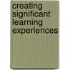 Creating Significant Learning Experiences door L. Fink