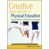 Creative Approaches To Physical Education