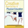 Creative Approaches To Physical Education door Lavin James