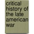 Critical History of the Late American War