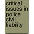 Critical Issues in Police Civil Liability