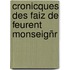 Cronicques Des Faiz De Feurent Monseigñr
