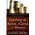 Crushing The Spirits Of Greed And Poverty