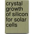 Crystal Growth Of Silicon For Solar Cells