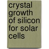 Crystal Growth Of Silicon For Solar Cells door K. Nakajima
