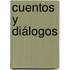 Cuentos Y Diálogos