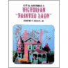 Cut and Assemble Victorian "Painted Lady" by Paul Gillon