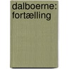 Dalboerne: Fortælling door Kristian Stergaard