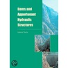 Dams And Appurtenant Hydraulic Structures by Tancev Tancev