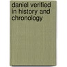 Daniel Verified in History and Chronology door A.M. Osbon