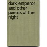 Dark Emperor and Other Poems of the Night by Joyce Sidman