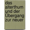 Das Alterthum Und Der Übergang Zur Neuer door Heinrich Friedrich Link