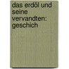 Das Erdöl Und Seine Vervandten: Geschich door Hans Höfer