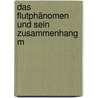 Das Flutphänomen Und Sein Zusammenhang M door Jacob Heinrich Schmick