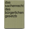 Das Sachenrecht Des Bürgerlichen Gesetzb by Johannes Biermann