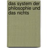 Das System der Philosophie und das Nichts door Joji Yorikawa