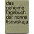 Das geheime Tagebuch der Nonna Lisowskaja