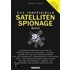 Das inoffizielle Satelliten-Spionage-Buch