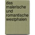 Das malerische und romantische Westphalen
