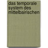 Das temporale System des Mittelbairischen door Cordula Maiwald