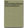 Das wirtschaftspolitische Instrumentarium door Rolf Krüger