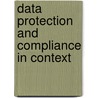 Data Protection and Compliance in Context door Stewart Room