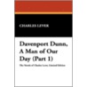Davenport Dunn, a Man of Our Day (Part 1) door Charles Lever