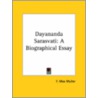 Dayananda Sarasvati: A Biographical Essay door Friedrich Max M?ller
