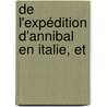 De L'Expédition D'Annibal En Italie, Et door Louis Auguste Flix De Beaujour