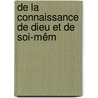 De La Connaissance De Dieu Et De Soi-Mêm by Mile Auguste Charles