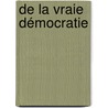 De La Vraie Démocratie door Jules Barthï¿½Lemy Saint-Hï¿½Laire