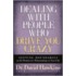 Dealing with the Crazymakers in Your Life