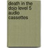 Death In The Dojo Level 5 Audio Cassettes