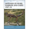 Defenses Of Pearl Harbor And Oahu 1907-50 door Terrance McGovern