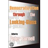 Democratization Through the Looking-Glass door Onbekend