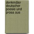 Denkmäler Deutscher Poesie Und Prosa Aus