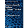 Deoxynucleoside Analogs In Cancer Therapy by Unknown