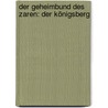 Der Geheimbund Des Zaren: Der Königsberg by Anonymous Anonymous