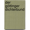 Der Göttinger Dichterbund by Robert Eduard Prutz