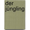 Der Jüngling door Walter Hasenclever