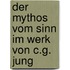 Der Mythos vom Sinn im Werk von C.G. Jung