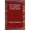 Der Todesgruss Der Legionen, Zweiter Band door Gregor Samarow