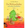 Der Weihnachtsbär und andere Geschichten door Lene Mayer-Dkumanz
