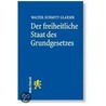 Der freiheitliche Staat des Grundgesetzes door Walter Schmitt Glaeser